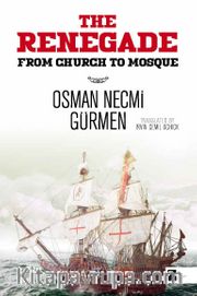 Renegade <br /> From Church to Mosque