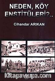 Neden, Köy Enstitüleri?..