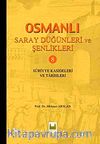 Osmanlı Saray Düğünleri ve Şenlikleri 8 & Suriyye Kasideleri ve Tarihleri