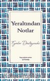 Yeraltından Notlar (Ciltli Özel Bez Baskı)