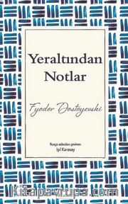 Yeraltından Notlar (Ciltli Özel Bez Baskı)