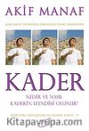 Kader Nedir ve Nasıl Kaderin Efendisi Olunur?