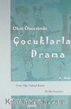 Okul Öncesinde Çocuklarla Drama
