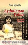 Aydınlanan Yollar & Kardelen Öyküleri