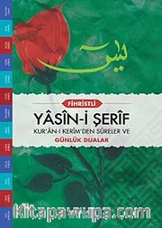 Fihristli Yasin-i Şerif <br /> Kur'an-ı Kerim'den Sureler ve Günlük Dualar (Cami Boy)