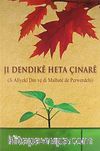 Jı Dendıke Heta Çınare