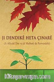 Jı Dendıke Heta Çınare