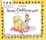 Seni Özlüyorum <br /> Çocuğa Ölümü Anlatmak