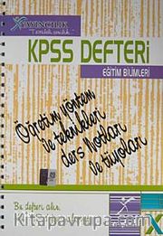 KPSS Defteri Eğitim Bilimleri <br /> Öğretim Yöntem ve Teknikleri Ders Notları ve Tüyoları