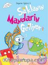 Saklanın Mandarin Geliyor / Değerler Eğitimi Seti -3