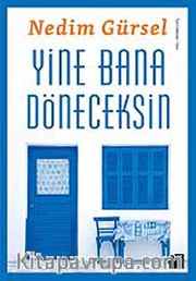 Yine Bana Döneceksin