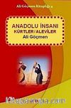 Anadolu İnsanı & Kürtler - Aleviler