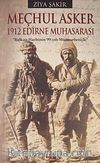 Meçhul Asker & 1912 Edirne Muhasarası