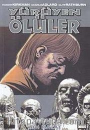 Yürüyen Ölüler 6 - Acı Hayat