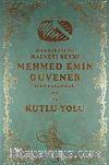 Menkıbelerle Hlaveti Şeyhi Mehmed Emin Güvener  ve Kutlu Yolu