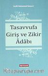 Tasavvufa Giriş ve Zikir Adabı (Cep Boy)