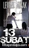 13 Şubat & Her Şey Bu Tarihte Gizli