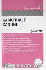 Kamu İhale Kanunu / Cep Kanunları Serisi 23