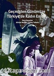 Geçmişten Günümüze Türkiye'de Kadın Emeği