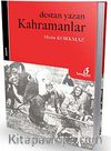 Destan Yazan Kahramanlar