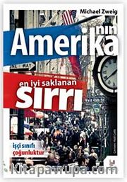 Amerika'nın En İyi Saklanan Sırrı <br /> İşçi Sınıfı Çoğunluktur