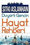 Duyarlı Gencin Hayat Rehberi