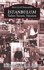 İstanbulum <br /> Tadım-Tuzum Hayatım