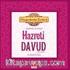 Hazreti Davud (a.s) & (Hükümdar Peygamber) - Peygamberler Tarihi -6