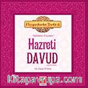 Hazreti Davud (a.s) <br /> (Hükümdar Peygamber) - Peygamberler Tarihi -6