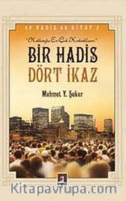 Bir Hadis Dört İkaz