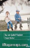 Su ve Çakıl Taşları