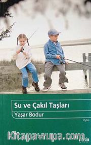 Su ve Çakıl Taşları