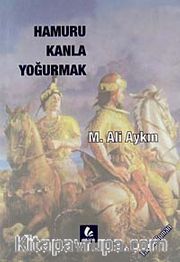 Hamuru Kanla Yoğurmak