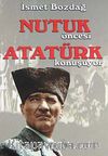 Nutuk Öncesi Atatürk Konuşuyor