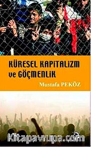 Küresel Kapitalizm ve Göçmenlik