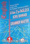 A'dan Z'ye İngilizce Soru Bankası 1 / Grammer Master