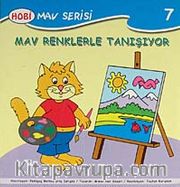 Mav Renklerle Tanışıyor / Mav Serisi -7