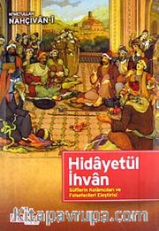 Hidayetül İhvan <br /> Sufilerin Kelamcıları ve Felsefecileri Eleştirisi