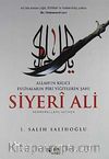 Allah'ın Kılıcı Evliyaların Piri Yiğitlerin Şahı Siyeri Ali