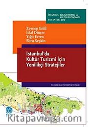 İstanbul'da Kültür Turizmi İçin Yenilikçi Stratejiler