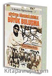 Büyüyen Öğrencilerimle Büyük Buluşma