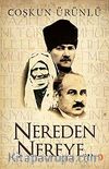 Nereden Nereye...