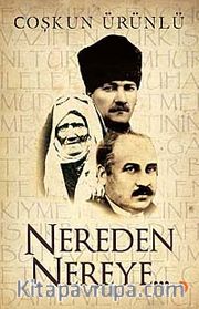 Nereden Nereye...