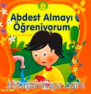 Abdest Almayı Öğreniyorum