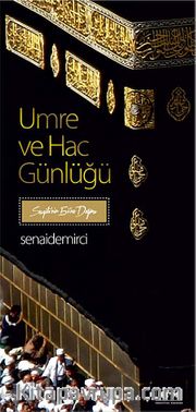 Umre ve Hac Günlüğü