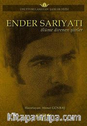 Ender Sarıyatı Ölüme Direnen Şiirler