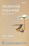 Yalınayak Yaşamak & Bir Plaj Güzellemesi