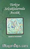Türkiye Selçuklularında Avcılık