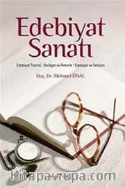Edebiyat Sanatı <br /> Edebiyat Teorisi - Belagat ve Retorik - Edebiyat ve İletişim