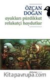 Ayakları Pürdikkat Refakatçi Haydutlar